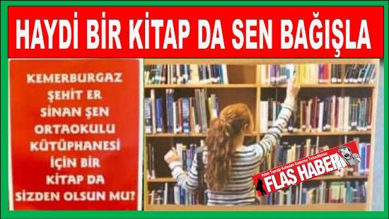 Kemerburgaz’lı bir gurup gönüllü bayanlardan oluşan ekip,  Şehit  Er Sinan Şen Ortaokulu Kütüphanesi İçin Kitap Bağışı kampanyası başlattı.